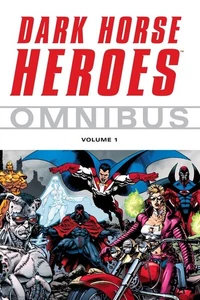 Dark Horse Heroes Omnibus Volume 1 by Mike Richardson - Bild 1 von 1
