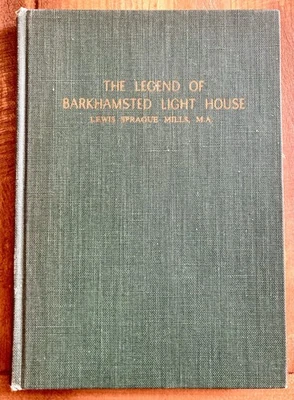 THE LEGEND OF BARKHAMSTED LIGHT HOUSE by LEWIS S. MILLS 1952 RARE 1ST/1ST HC NF - Image 1 of 4
