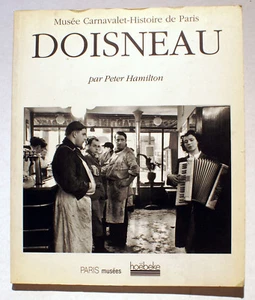 ROBERT DOISNEAU/P.HAMILTON/ED HOEBEKE/CATALOGUE MUSEE CARNAVALET/1995 - Picture 1 of 1