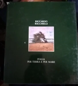 Bacchelli ITALIA PER TERRA E PER MARE ed. Bolis 1985 - Foto 1 di 1