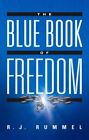 Blu Of Freedom : Ending Famine, Poverty, Democide, And War, Paperback By Rumm...