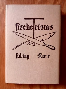 FISCHERISMS - Howard Fabing - Ray Marr, HANDSIGNIERT von Martin Fisher - 1956 - Bild 1 von 7