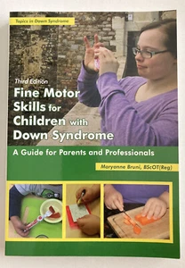 Fine Motor Skills for Children with Down Syndrome A Guide for Parents and Prof. - Picture 1 of 11