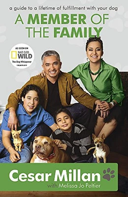 A Member of the Family: Cesar Millan's Guide to a ... by Millan, Cesar Paperback - Image 1 of 2