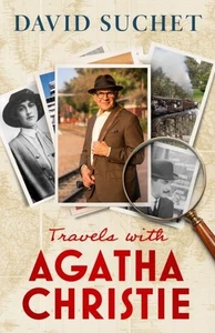 Signed Book - Travels with Agatha Christie by David Suchet First Edition 1st P - Foto 1 di 5