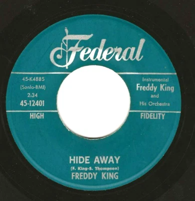 FREDDIE KING - Orig. Federal 12401 - HIDE AWAY/I LOVE THE WOMAN - Image 1 of 2
