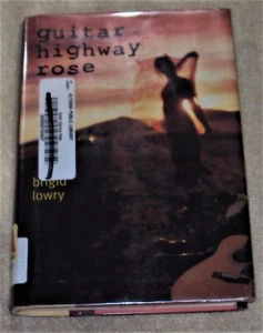 Gitarre Highway Rose von Brigid Lowory (2003, Hardcover) - Bild 1 von 3