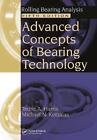 Advanced Concepts of Bearing Technology,: Rolling Bearing Analysis, Fifth Editio