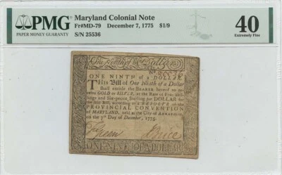 December 7 1775 $1/9 Maryland Colonial Note  MD-79 PMG EF40 - Image 1 of 2