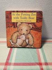 At the Petting Zoo with Teddy Bear by Jacqueline McQuade (1999, Children's...