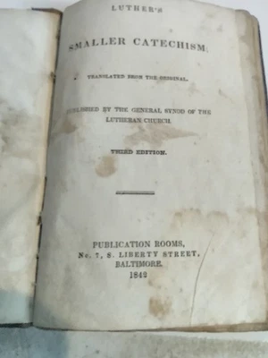 Luther's Smaller Catechism Third Edition 1842 published Baltimore Md. - image 1 of 4