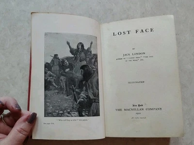 Lost Face by Jack London Hard Cover Copyright 1910 MacMillan Company Illustrated - Image 1 of 4