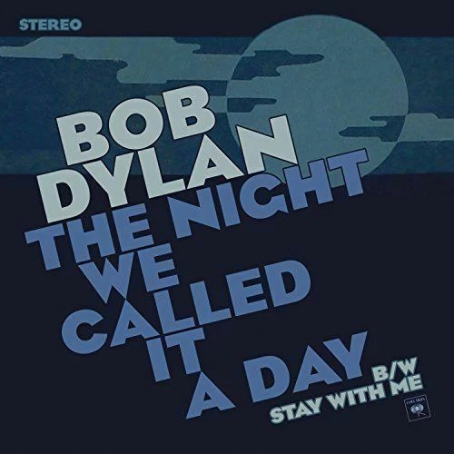 Bob Dylan - The Night We Called It A Day 2015