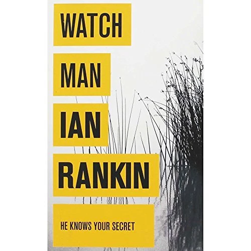 Watchman By Ian Rankin. 9781407229669 - Image 1 of 1
