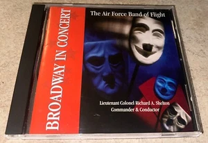 The Air Force Band Of Flight Broadway In Concert CD Rare OOP Richard A Shelton - Picture 1 of 4