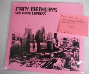 Many Birthdays - Sub Rapid Express (2005) CD - Bild 1 von 7