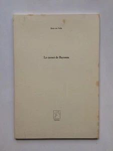 Bram van VELDE " Le carnet de Bayonne " NUMEROTé et SIGNé, Yves Rivière 1974 - Picture 1 of 3