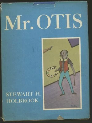 Mr. OTIS by Steward H. Holbrook *  1st printing 1958 Hard cover Dust Jacket Foto 1 de 4