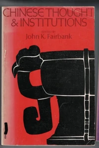 CHINA ,CHINESE THOUGHT & INSTITUTIONS ed JOHN K FAIRBANK - Picture 1 of 1