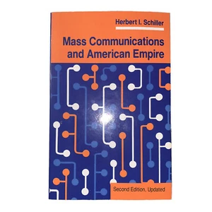 Mass Communications and American Empire by Herbert I. Schiller Second Edition - Imagen 1 de 3