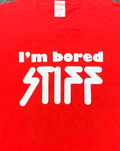 'Im Bored Stff' - Camiseta Stiff Records NUEVA (ROJA) (Diseño Retro Clásico) - Imagen 1 de 1