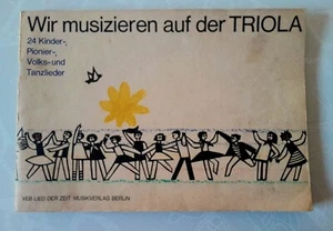 Wir musizieren auf der Triola - 24 Kinder-, Pionier-, Volks- und Tanzlieder DDR - Bild 1 von 4