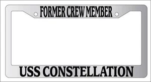 Chrome License Plate Frame FORMER CREW MEMBER USS CONSTELLATION Auto Accessory - Picture 1 of 1