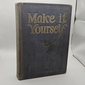 VTG Popular Mechanics MAKE IT YOURSELF 1927 Home Mechanic 823 Illustrations HC - Bild 1 von 24