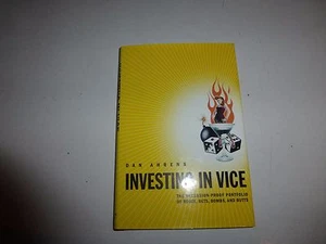 DAN AHRENS - Investing in Vice: The Recession-Proof Portfolio of Booze,HB 1st 39 - Picture 1 of 5