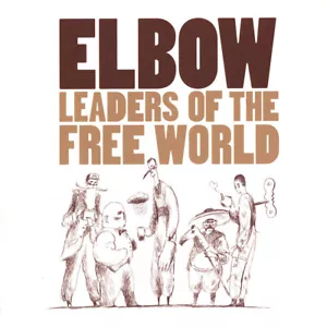 Elbow - Leaders Of The Free World (Vinyl LP - 2005 - EU - Reissue) - Bild 1 von 2