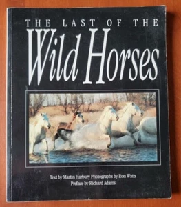 The Last of the Wild Horses by Martin Harbury - Paperback - Imagen 1 de 7