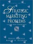 Strategic Marketing Problems: Cases..., Peterson, Rober