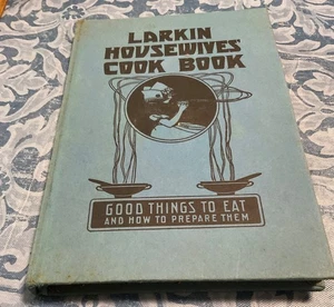 Larkin Housewives' Cook Book 5th edition 1923, 600 recipes - Bild 1 von 3
