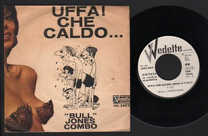 7" BULL JONES COMBO UFFA! CHE CALDO / GUITARS HOLIDAY VEDETTE PTOMO JUKE BOX - Foto 1 di 1