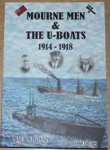 MOURNE SAILORS WW1 U-Boats Fishermen Seamen First World War County Down Ireland - Picture 1 of 1