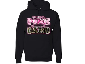 Pretty in Pink Dangerous In Camo Hoodie SIZE SM To 3XL THE BEST - Picture 1 of 10