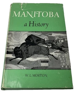 Manitoba a History Hardcover Book W.L. Morton January 1, 1957 - Picture 1 of 12