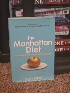Manhattan Diet : Lose Weight While Living a Fabulous Life by Eileen Daspin... - Imagen 1 de 1