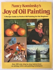 Nancy Kominsky's Joy of Oil Painting 1983 HC/DJ NM Excellent condition - Picture 1 of 4