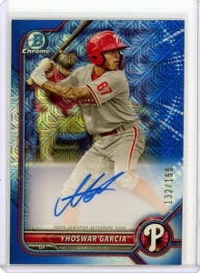 * YHOSWAR GARCIA * 2022 1ST BOWMAN CHROME BLUE MOJO REFRACTOR AUTOGRAPH RC # 150