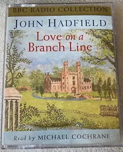 John Hadfield. Love On A Branch Line. 2 Cassette Audiobook - Picture 1 of 3