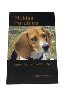 Pickles' Parables: Lessons Learned From a Beagle Diane Brown - Imagen 1 de 8
