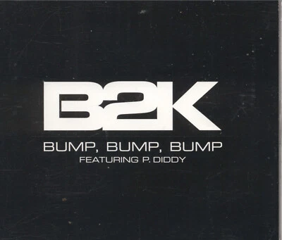 B2K - Bump, Bump, Bump B2K Featuring P. Diddy CD - Image 1 of 2