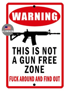 NOT GUN FREE ZONE SIGN DURABLE ALUMINUM NEVER RUST HI QUALITY SIGN #893 NGF - Picture 1 of 2