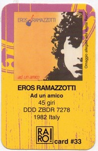 EROS RAMAZZOTTI RARO CARD N. 33 made in ITALY Ad un amico