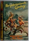 2 - Leihbuch, Fritz Daum, Der geheimnisvolle Cowboy
