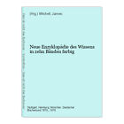 Neue Enzyklopädie des Wissens in zehn Bänden farbig (Hrg.) Mitchell, James:
