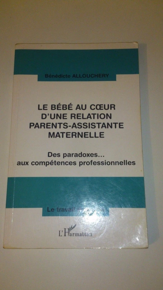 Le bébé au coeur d'une relation parents-assistante maternelle - B. Allouchery - Photo 1/1