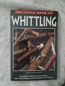 WHITTLING BOOK - GETTING STARTED, TECHNIQUES, PROJECTS, EXPERT GUIDANCE - Picture 1 of 1