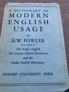 Dictionary of Modern English Usage H.W. Fowler 1946 Impression Dust jacket - Picture 1 of 12